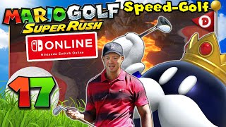 MARIO GOLF: SUPER RUSH ⛳ #17: Speed-Golf online mit König Bob-Omb