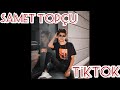 Samet topu  tiktok sametizs