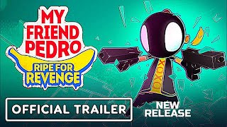My Friend Pedro: Ripe for Revenge - Official Launch Trailer[HD]