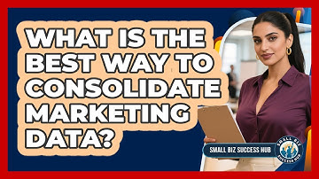 What Is The Best Way To Consolidate Marketing Data?