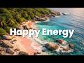 Happy Energy Endless Deep House Music For The Day mp3