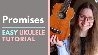 Promises - Maverick City (Ukulele Tutorial)