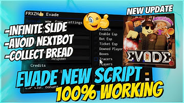 🏃‍♂️ Working Evade Script *NO KEY* | Infinite Slide, Auto Farm, Avoid Nextbot, Collect Bread & More!