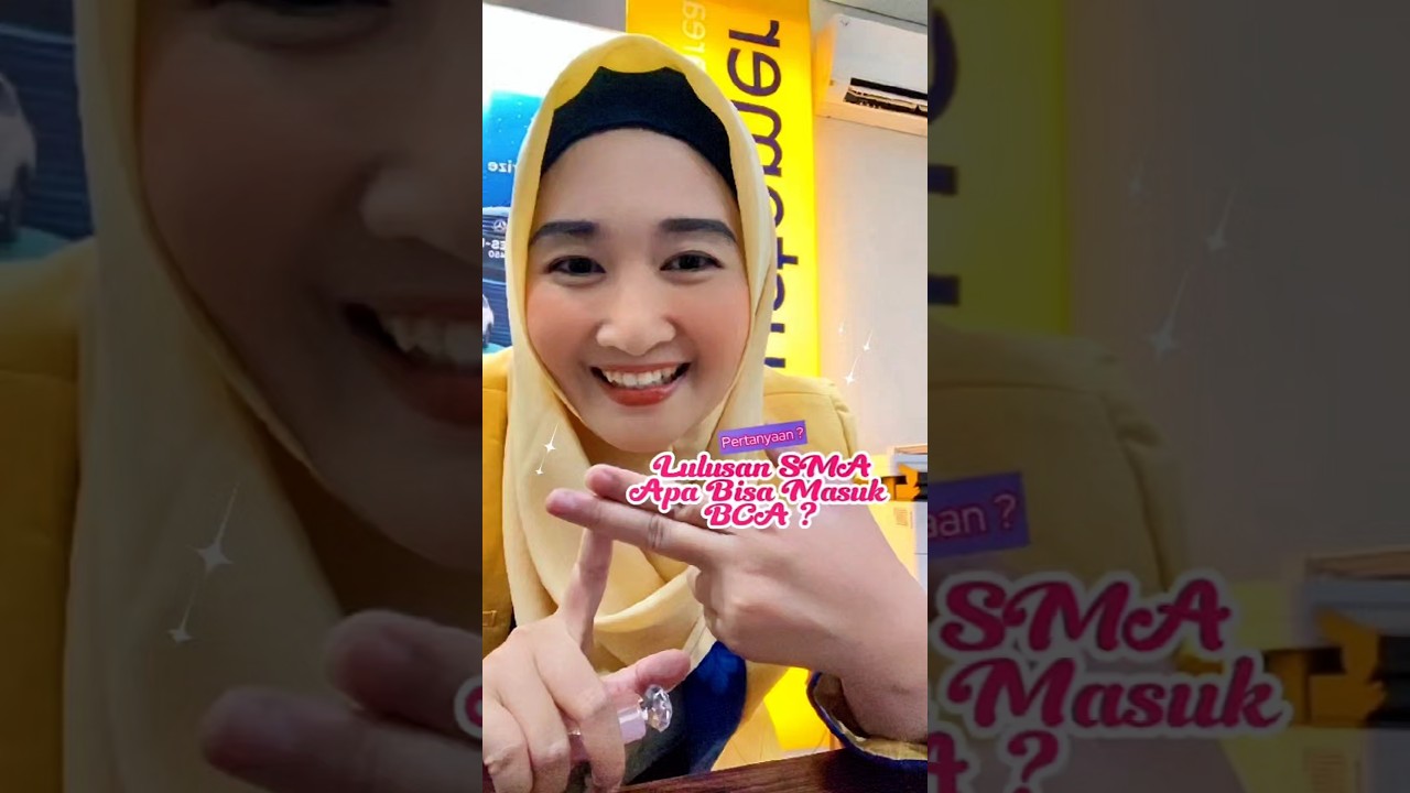 Lulusan SMA Bisa ga sih kerja di BCA !