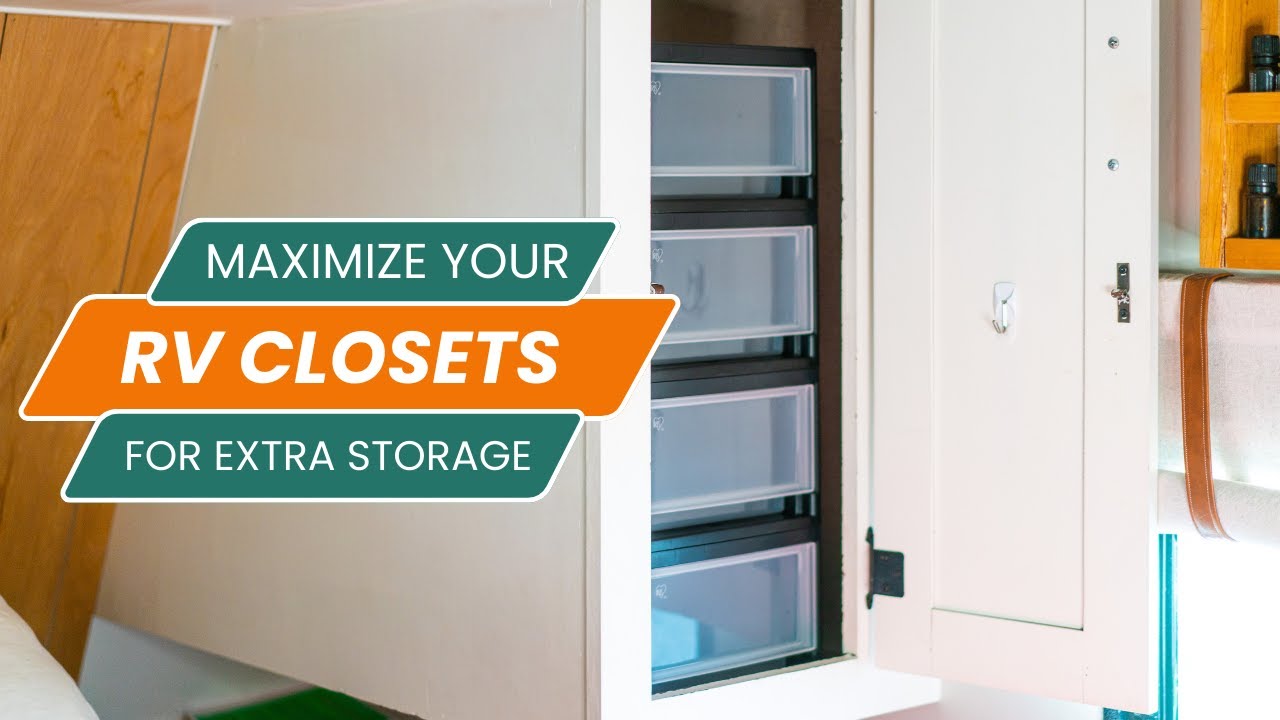 How to Maximize Your RV Closets for Extra Storage 