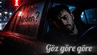 Göz  göre göre -RF| Bitti mi? #slowrap