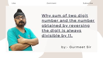 Why sum of two digit number and the number obtained by reversing the digit is always divisible by 11