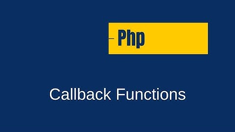 PHP Callback Functions