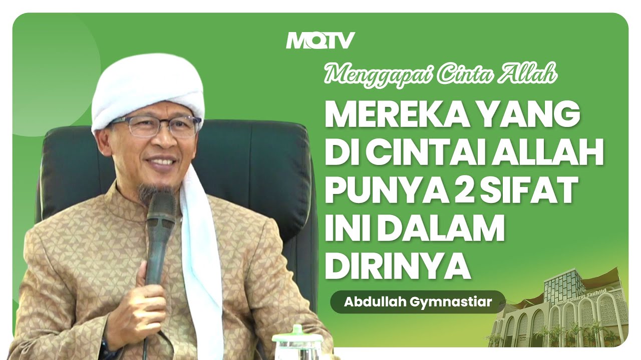 MEREKA YANG DI CINTAI ALLAH PUNYA 2 SIFAT INI DALAM DIRINYA | KAJIAN AAGYM