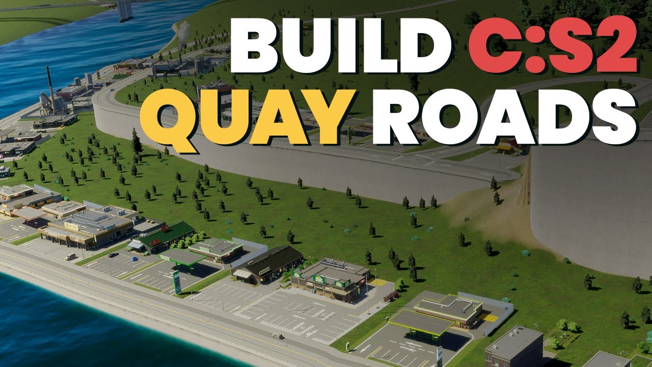 How to make Quay roads in Cities: Skylines 2 - Dot Esports, city