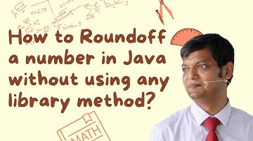 How to Round Off Value (float/double) to the Nearest Integer in Java | No if | No Library Method