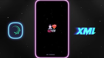 Ami tomar darling Tumi he amr priyo 😜 xml file || #xml #alightmotion #am_editors_bd