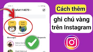 Cách Nhận Ghi Chú Vàng Trên Instagram 2024 | Cách Thêm Ghi Chú Vàng Trên Instagram
