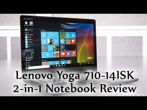 Lenovo Yoga 710-14 ISK 2-in-1 Notebook Review