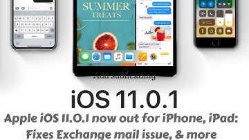 Apple iOS 11.0.1 now out for iPhone, iPad: Fixes Exchange mail issue, & more
