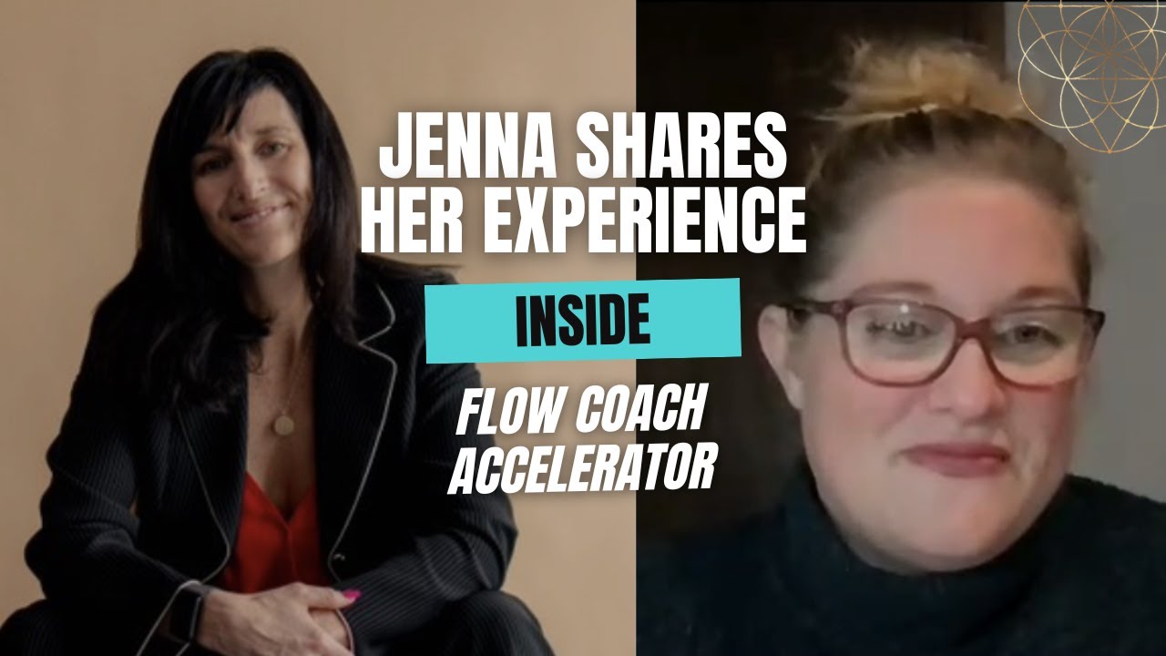 Jenna Shares Her Experience Inside Flow Coach Accelerator