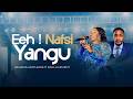 Rehema Simfukwe ft. Paul Clement – Eeh Nafsi Yangu | Official Music Video by Rehema Simfukwe