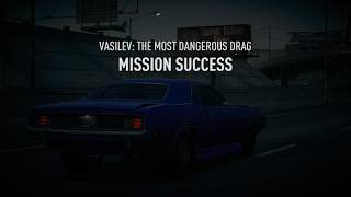 NFS Payback - Vasilev: The Most Dangerous Drag (Chapter 5)