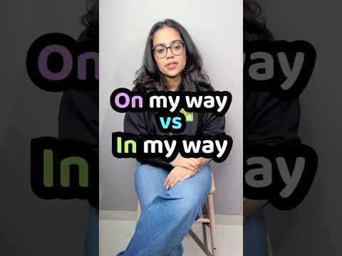 Difference between - In the way & On the way | Confusing English Prepositions | English Grammar