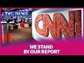 ''We Stand By Our Report On Lekki Shootings,' CNN Replies FG