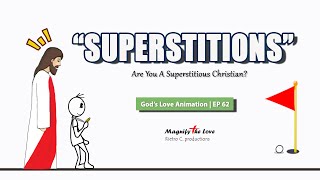 Are You A Superstitious Christian | God's Love Animation EP 62