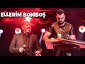 ELLERİM BOMBOŞ - Fatih Erkoç & Ahmet Baran