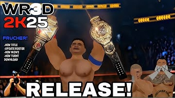 Wr3d 2K25 Farewell Edition Released!All New Features + Mediafire Link |New Mod Download| 