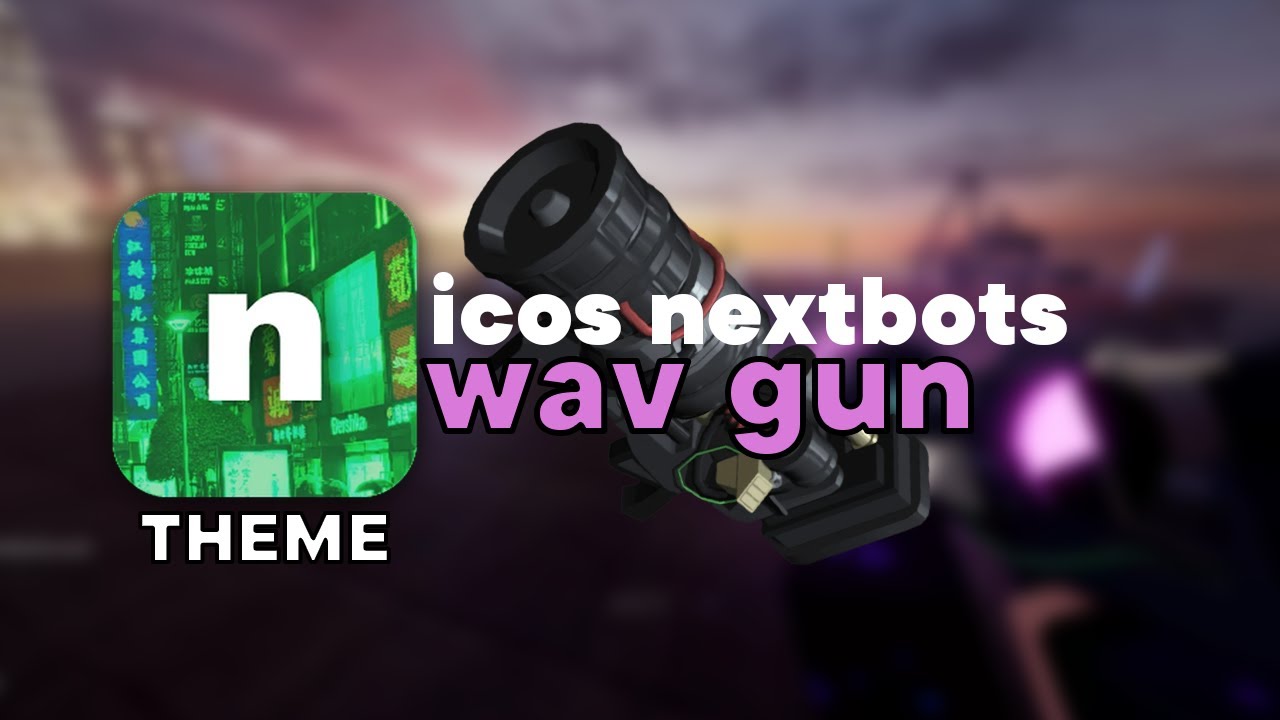 nico's nextbots ost - wavgun 