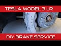 SERVICING YOUR MODEL 3 LONG RANGE BRAKES DIY