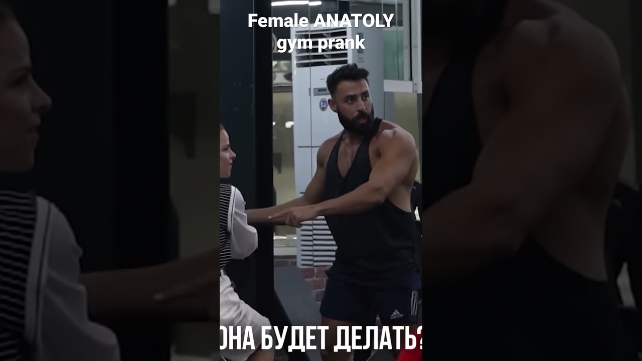 anatoly bodybuilder prank