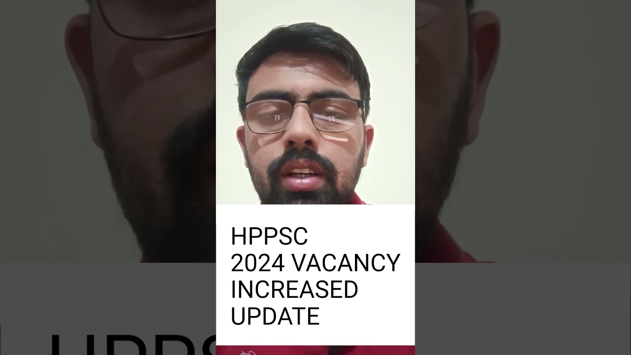 HPPSC 2024 Vacancy Increase update 