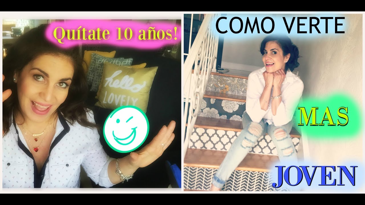 Cómo quitarse edad! - Cómo vernos más joven ♥ (Primera Parte) manualidades raudales