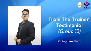 HRDF TTT Programme - Group 13 testimonial (Kwan Ching Kit)