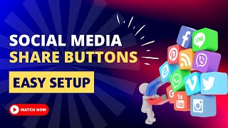 How to Setup Social Share Buttons on WordPress: Easy & Simple