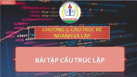 Bài tập pascal lớp 11 cấu trúc lặp