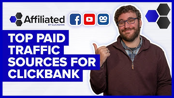Top Paid Traffic Sources for ClickBank: Facebook, Google Ads, Native, Pinterest, Snapchat and More