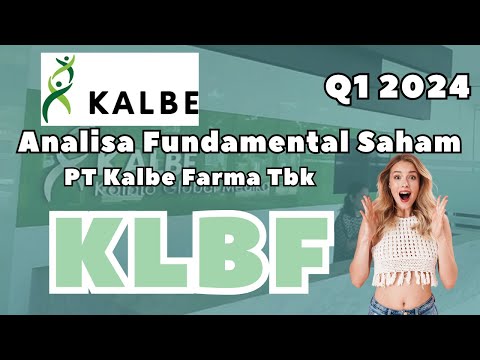 Cara Investasi Saham KLBF Q1 2024 - PT Kalbe Farma Tbk
