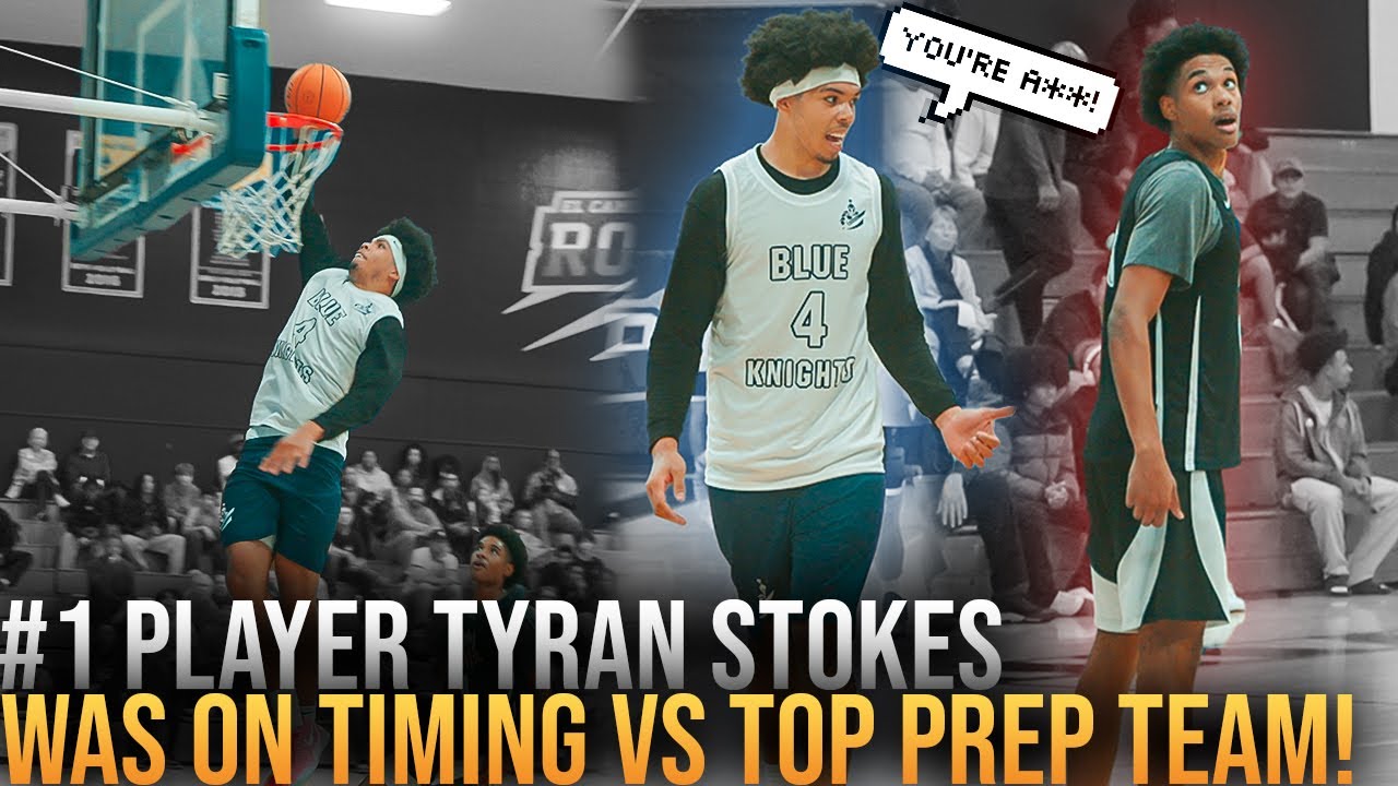 #1 Ranked Tyran Stokes Wanted ALL THE SMOKE vs Top Prep Team & CAUGHT A BODY From FT Line?!