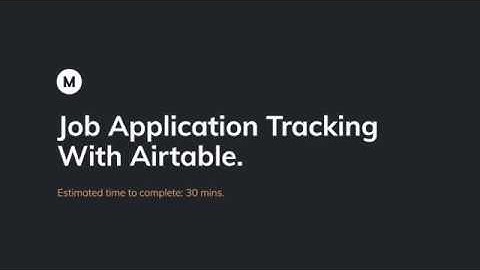 Job Application Tracking With Airtable - Intro