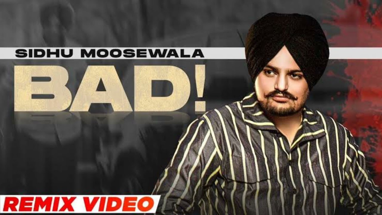 SIDHU MOOSEWALA | Bad (Official Audio) Song 2023 Sidhu Moose Wala New Audio Songs 2023