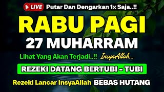 Download Lagu LANGSUNG DIKABULKAN❗️DZIKIR PAGI HARI RABU | 100 RIBU MALAIKAT TURUN | DOA REZEKI LANCAR MP3 Download Lagu LANGSUNG DIKABULKAN❗️DZIKIR PAGI HARI RABU | 100 RIBU MALAIKAT TURUN | DOA REZEKI LANCAR MP3