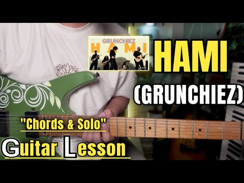 HAMI - GRUNCHIEZ | Guitar Lesson | Chords & Solo | (With Tab)