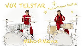 【VOX TELSTAR】Twin-Drum battle【Miho☆Mana】