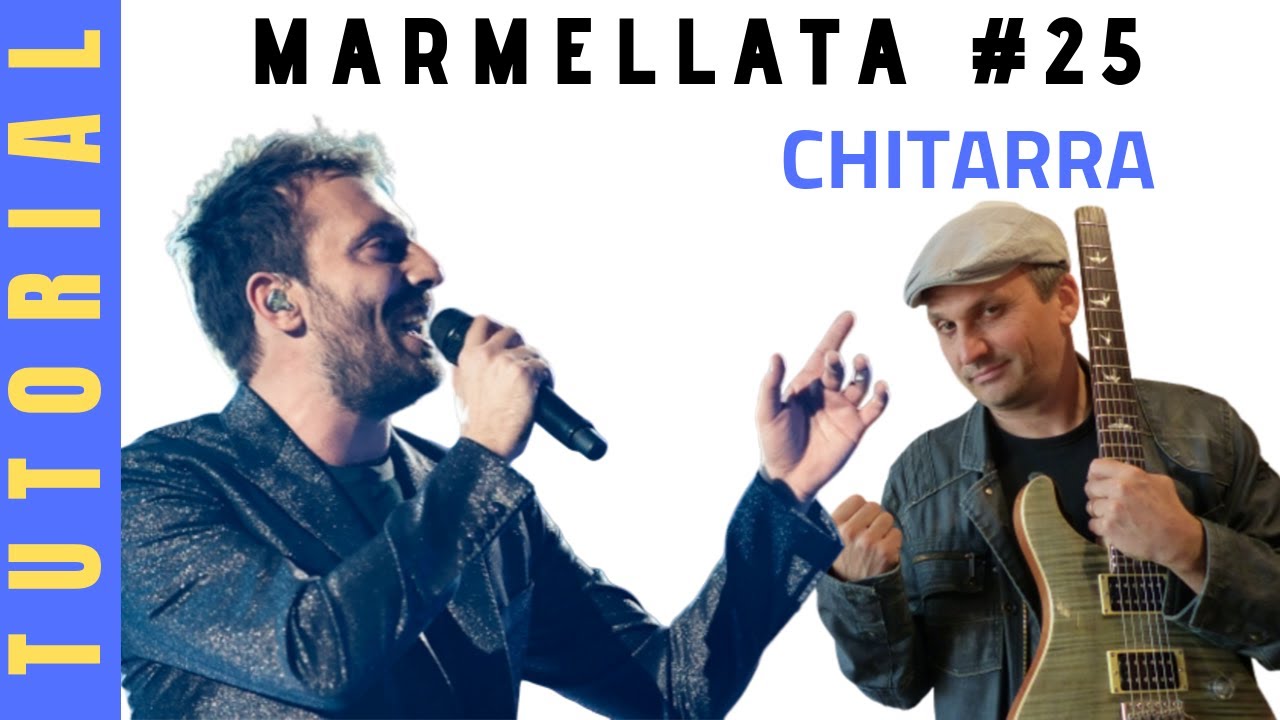 Marmellata #25 (Cesare Cremonini) CHITARRA TUTORIAL - YouTube