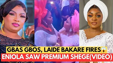 GBAS GBOS, LAIDE BAKARE FIRES BACK 🔥 AT ENIOLA BADMUS,  PREMIUM SHEGE