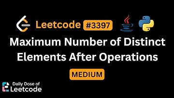 LeetCode Daily 3397 | Maximum Number of Distinct Elements After Operations | Medium | Solution