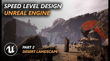 Unreal Engine - Desert Speed Level Design Part 2