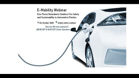 pinfa E Mobility Webinar : How Flame Retardants Combine  Fire Safety and Sustainability (AM session)
