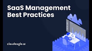 SaaS Management Best Practices To Follow in 2025