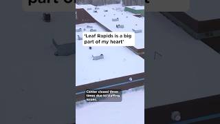 ‘Leaf Rapids is a big part of my heart’